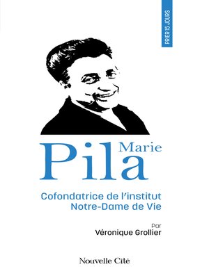 cover image of Prier 15 jours avec Marie Pila